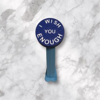 I Wish You Enough